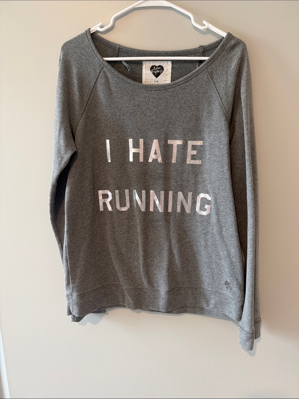Express Gray Sweatshirt with Metallic 'I Hate Running' Print